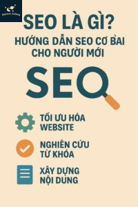 SEO là gì? Hướng dẫn SEO cơ bản cho người mới