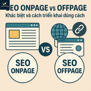 SEO onpage vs offpage: Khác biệt và cách triển khai đúng cách